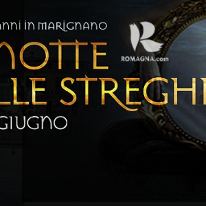 nottedellestreghe-sangiovanniinmarignano